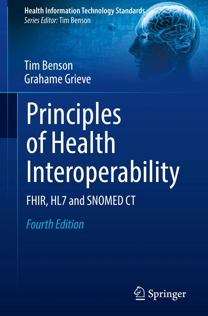 Principles of Health Interoperability: FHIR, HL7 and SNOMED CT