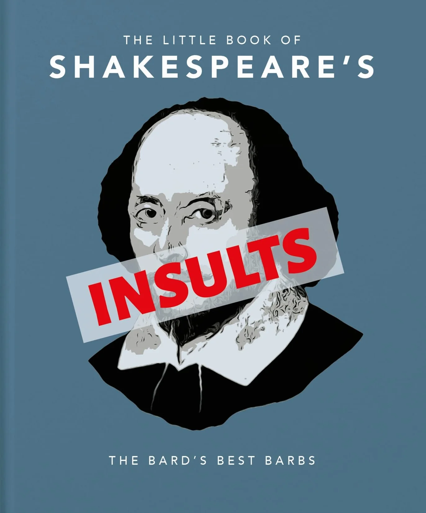 The Little Book of Shakespeare's Insults: The Bard's Best Barbs: 4