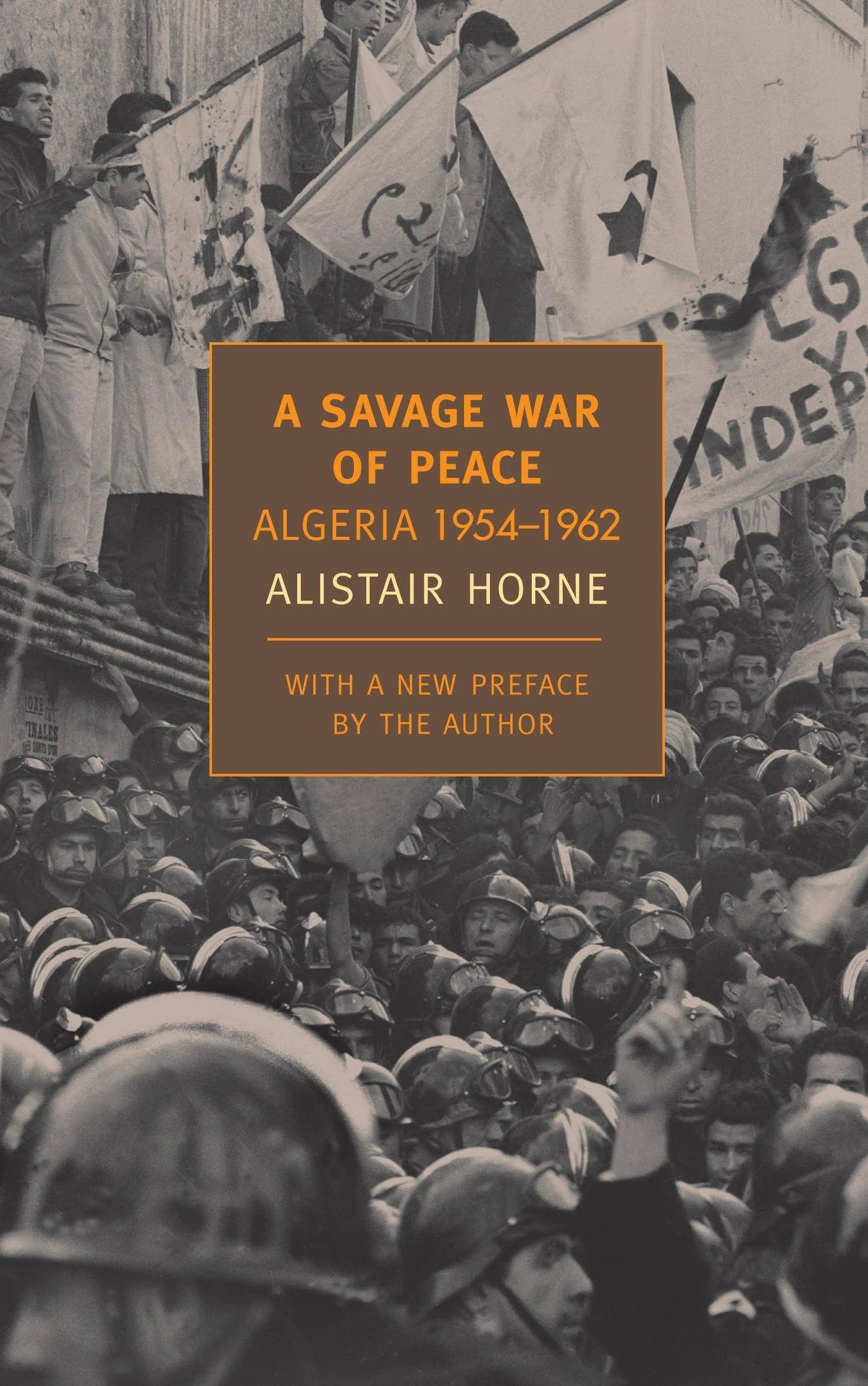 A Savage War of Peace: Algeria 1954-1962
