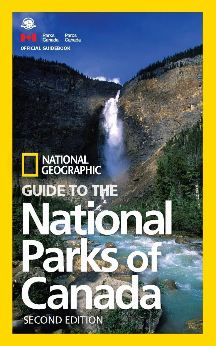 National Geographic Guide to the National Parks of Canada, 2nd Edition