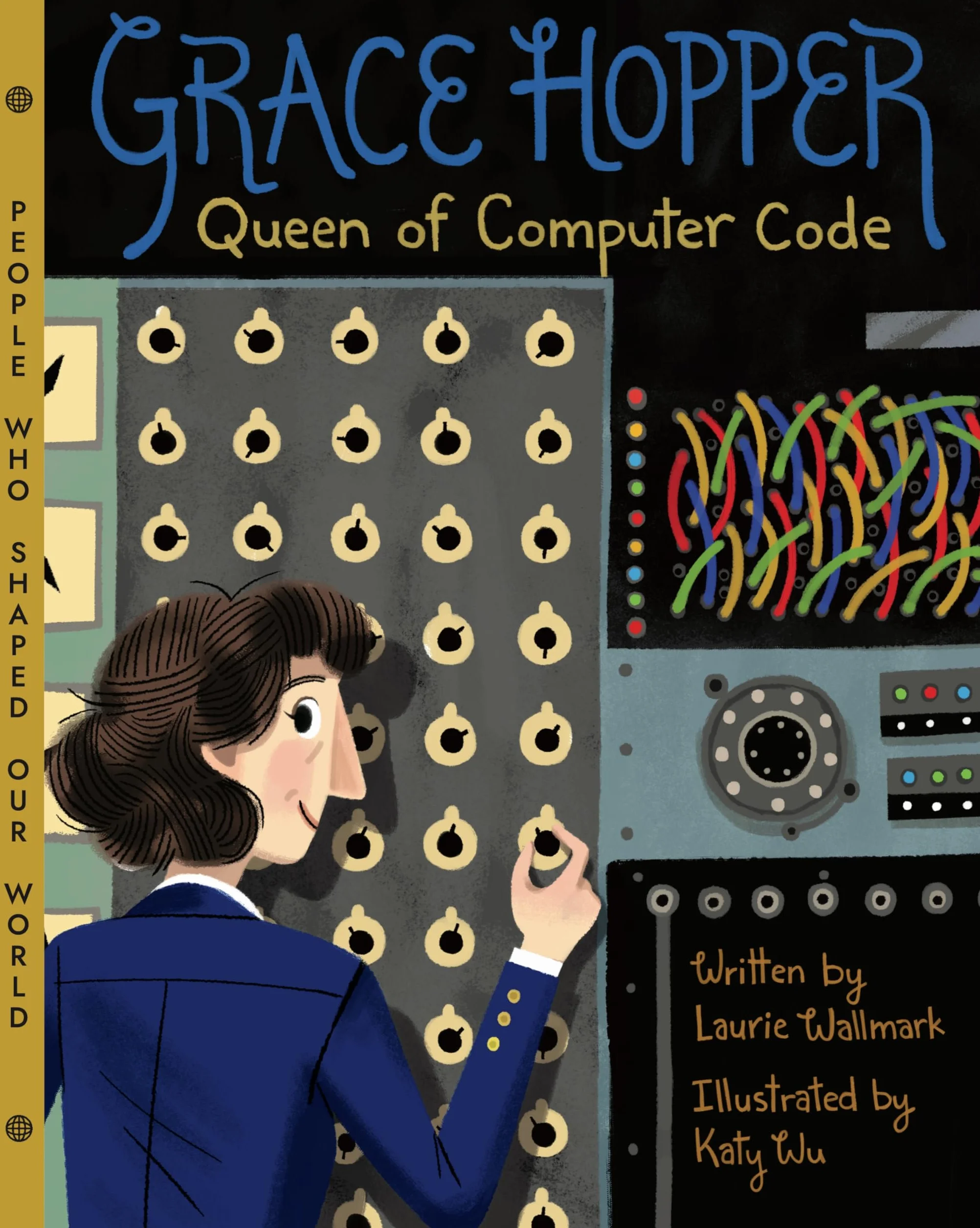 Grace Hopper: Queen of Computer Code: 1