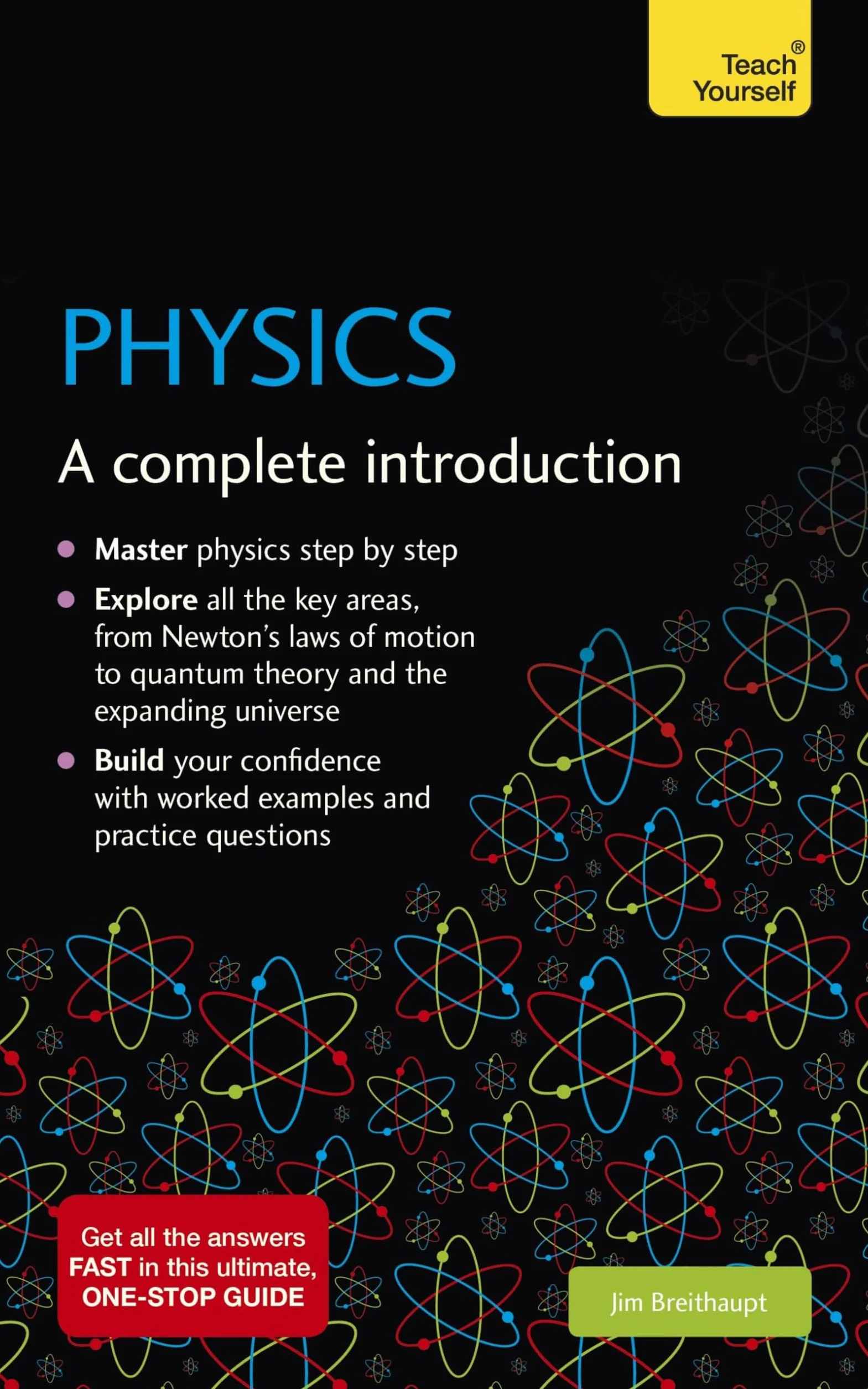 Physics: A Complete Introduction