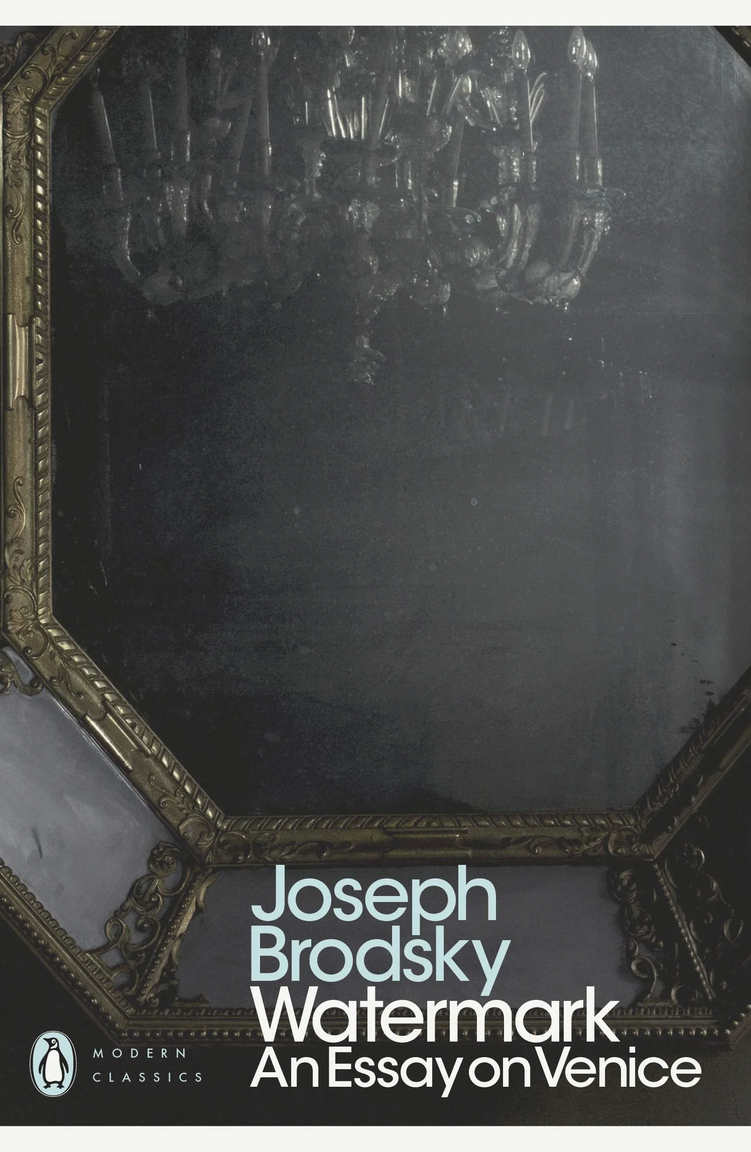 Watermark: An Essay on Venice: Joseph Brodsky