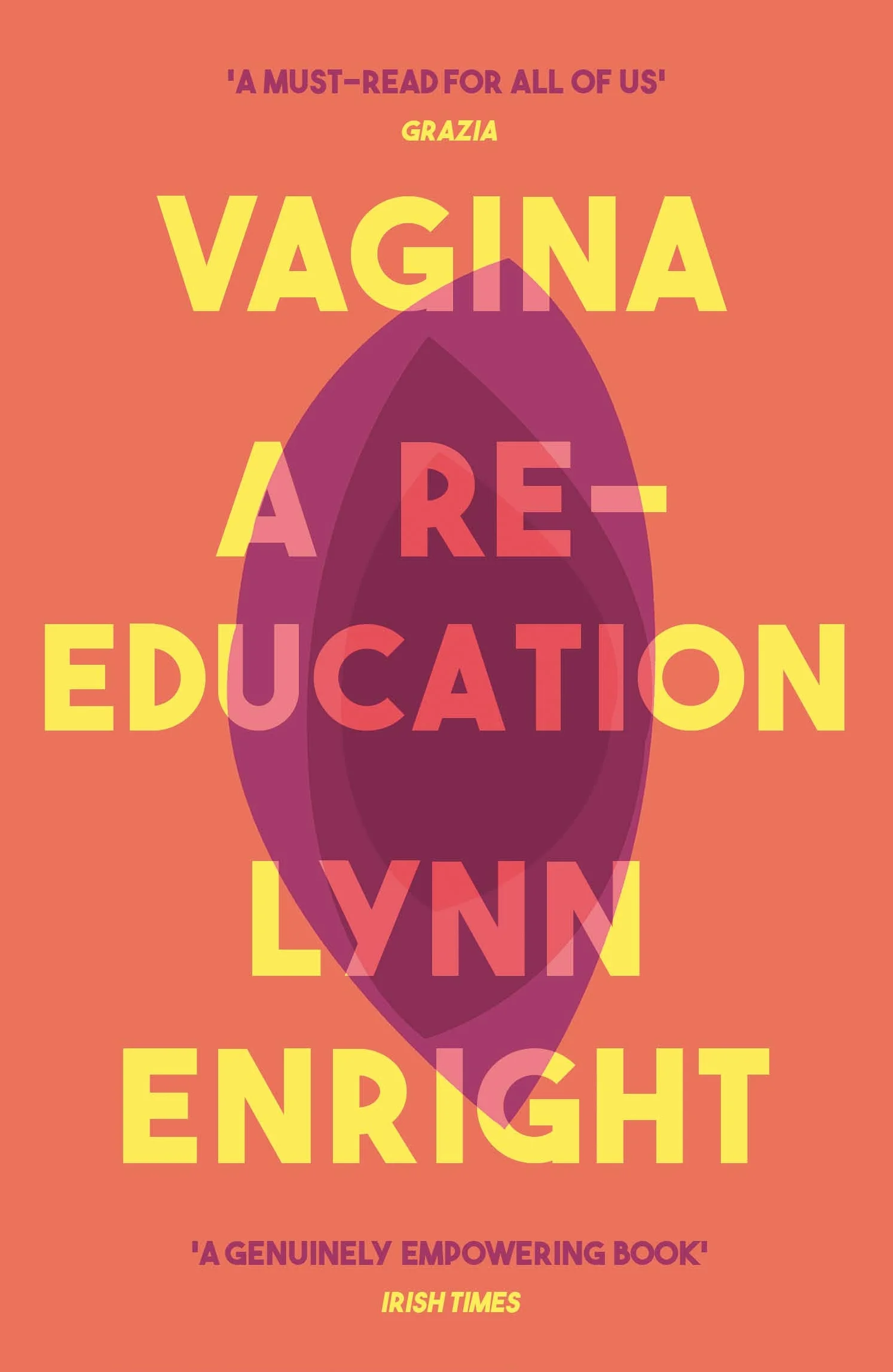 Vagina: A Re-Education